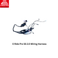 E Ride Pro wiring harness 2.0 (Free Ship)